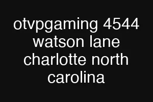 otvpgaming 4544 watson lane charlotte north carolina